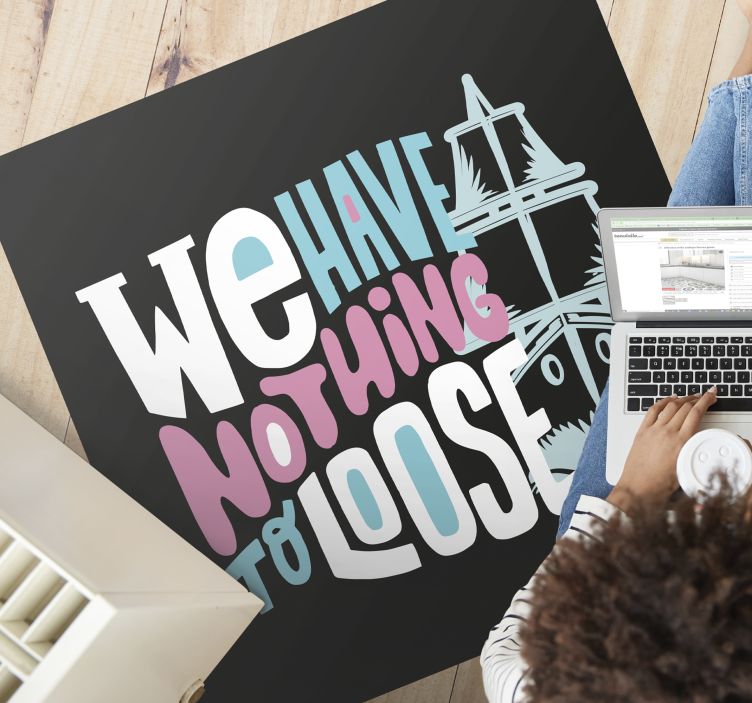 乙烯基地毯与短语我们有松散款式 - TenStickers